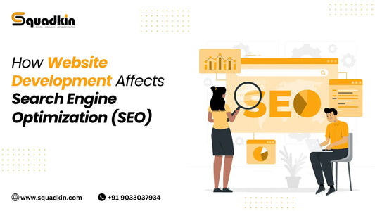 How Website Development Affects SEO