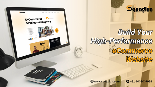 How to Build a High-Performance eCommerce Website